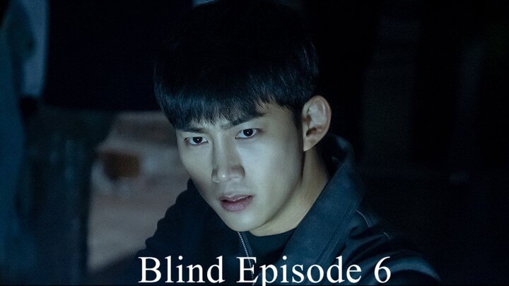 Blind (2022) EPISODE 6 ENGLISH SUB