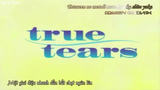 Ca Nhạc True Tears OP Anime Cut  Vietsub_360p