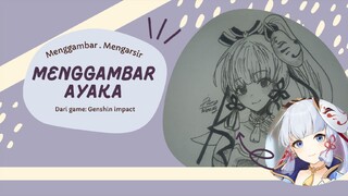 💮Menggambar Ayaka🌸✨️ ||Dari game Genshin impact✨️🎋