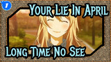 [Your Lie In April] Long Time No See, April_1
