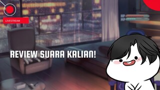 [🔴LIVE] Review Suara Terbagus Kalian  ( ͡° ͜ʖ ͡°) ❤ | Free talk