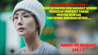 ALUR CERITA MARRY MY HUSBAND EPISODE 1-2