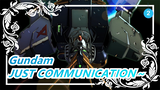 [Gundam/1080P] Kỷ niệm 40 năm Gundam - 'JUST COMMUNICATION'_2