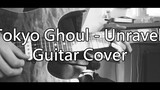 (Electric Guitar) Tokyo Ghoul OP - Unravel cover (with music score) (detailed introduction)