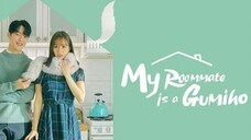 MY ROOMMATE IS A GUMIHO EP05 tagalog dubbed