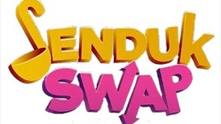 Senduk swap episode 01