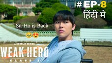 Weak Hero Class 2 (Hindi) |Season 2 Episode 8 (Last Episode)