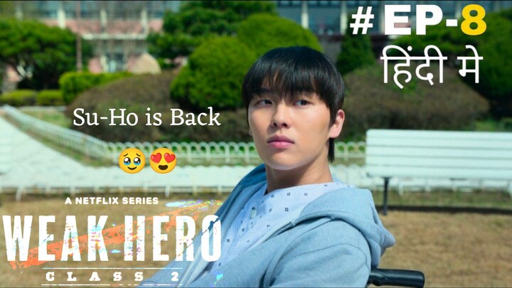 Weak Hero Class 2 (Hindi) |Season 2 Episode 8 (Last Episode)
