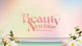 [Eng Sub] Beauty Newbie หัวใจไม่มีปลอม - EP.1 [3-4]