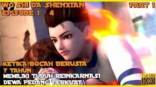 BOCAH 7 TAHUN MEMILIKI TUBUH REINKARNASI DEWA - SELURUH ALUR CERITA WO SHI DA SENXHIAN PART 1