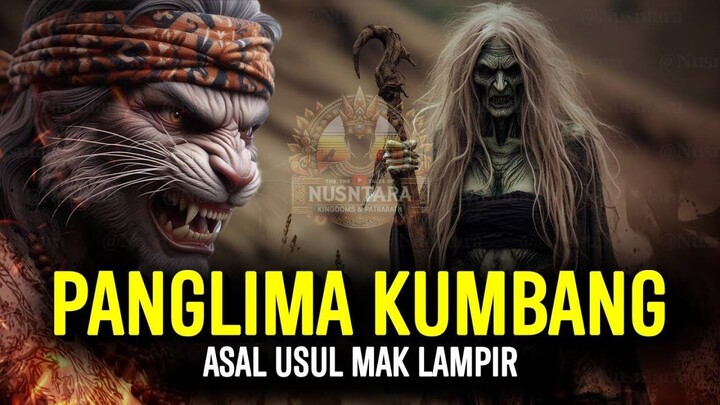 Kisah Cinta Mak Lampir dan Panglima Kumbang | Sejarah & Legenda Nusantara Indonesia