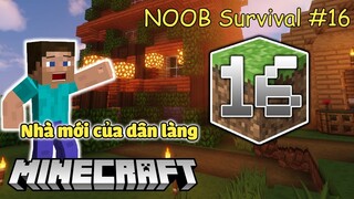 NOOB Đốt Nhà Dân Làng Để Xây Nhà Mới - Minecraft Survival #16