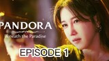 Pandora EPISODE 1