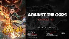 Against the Gods Episode 28 | 1080p Sub Indo