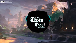 THẦN THOẠI (HTROL REMIX) ◇ NHẠC GÂY NGHIỆN 2019 || PHIÊU THEO TỪNG NỐT NHẠC