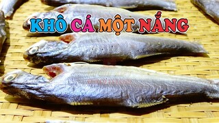Khô Cá Một Nắng cách làm dể ai cũng làm được