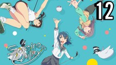Sorairo Utility Episode 12