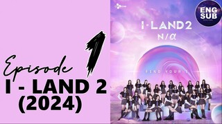 🇰🇷 KR SHOW | I-LAND 2 (2024) Episode 1 ENG SUB (720P)