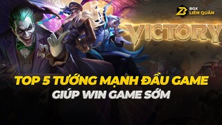 Top Liên Quân: những tướng mạnh đầu game giúp win sớm mùa 23 | Box Liên Quân