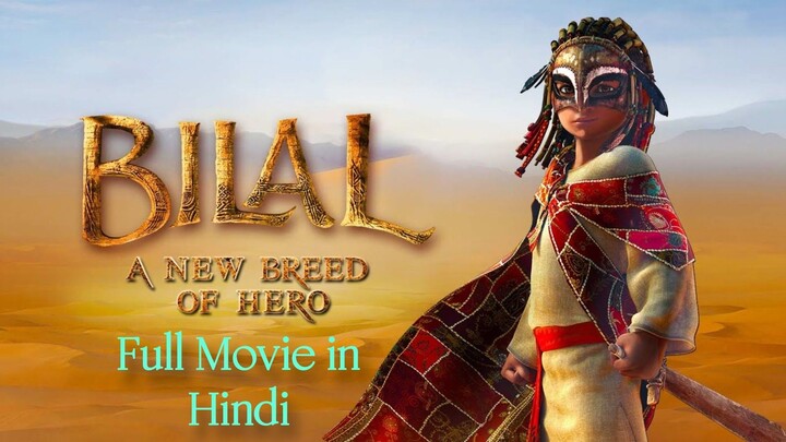 Bilal: A New Breed Of Hero (2015) Full Movie in Hindi Dubbed | True Story of Freedom & Equality