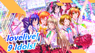 [lovelive! MAD] 9 Idols!