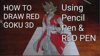 HOW TO DRAW 3D RED GOKU USING PENCIL PEN RED & BLACK