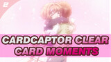 Cardcaptor Clear Card Moments_2