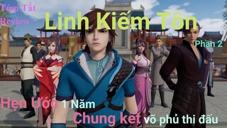 Hẹn ước 1 năm - Main trả cả vốn lẫn lãi khi bị từ hôn - Review / Tóm tắt phim Linh Kiếm Tôn phần 2