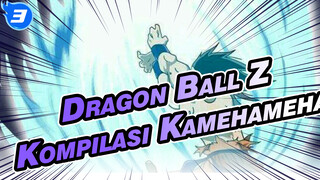 [Dragon Ball Z dengan Bahasa Mandarin] Kompilasi Kamehameha | Sudah Siap? Mulai!_3