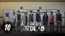 All of Us Are Dead (2022) | Episode 10