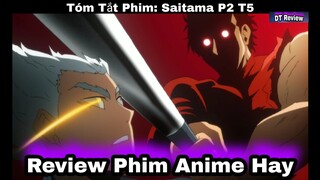 🇻🇳 Review Phim Anime Hay: Thánh Phồng Tôm P2 T5 || Giải Đấu Super Fight bắt đầu || Tóm Tắt Anime.