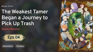 Saijaku Tamer wa Gomi Hiroi no Tabi wo Hajimemashita. Episode 4 Sub Indo