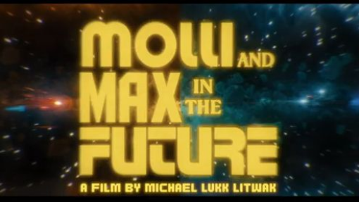 MOLLI AND MAX IN THE FUTURE Official Trailer