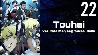 Touhai: Ura Rate Mahjong Touhai Roku Episode 22