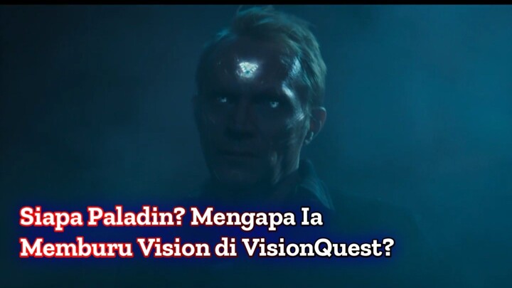 Siapa Paladin? Mengapa Ia Memburu Vision di VisionQuest? | Marvel Explained