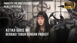 PARASYTE THE GREY EPISODE 1-8 END | KETIKA PARASIT MEMBENTUK ORGANISASI SENDIRI