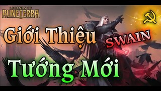 Giới Thiệu Kỹ Năng Và Keyword Của Daddy SWAIN Cùng Nhóm Bài Mới Trong HUYỀN THOẠI RUNETERRA