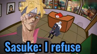 Sasuke: I refuse