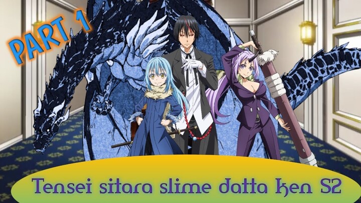 Alur cerita Tensei Sitara Slime Datta Ken S2 Part 1