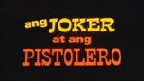 Pinoy action full movies: chuck perez- joker at pistolero