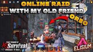 Online Raid with My Old Friend Oreo vs Dayzz Legion Last Island of Survival |Last Day Rules Survival