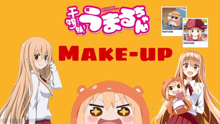 UMARU CHAN | MAKE-UP?!