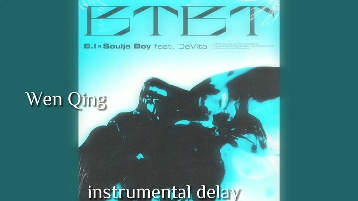 B.I x Soulja boy feat. DeVita - BTBT instrumental delay