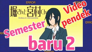 [Hori san to Miyamura kun] Video pendek | Semester baru 2