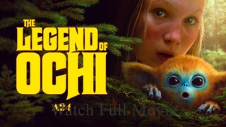 The Legend Of Ochi 2025 Full Movie In Hindi Dubbed