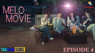 MELO MOVIE 2025 EPISODE 4 (TAGALOGDUB)