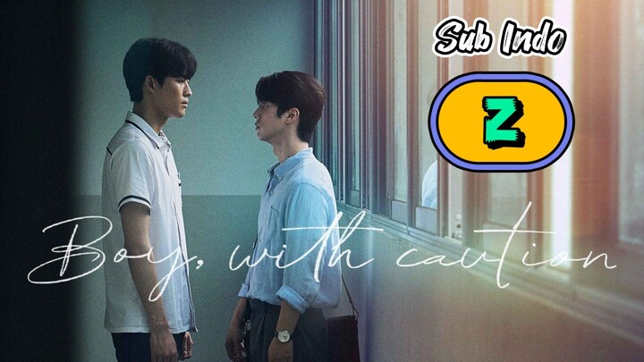 [UNCUT] BOY WITH CAUTION | EPISODE 2 SUB INDO