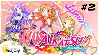 Tập 2 - Phần 3|Aikatsu Idol Activity! - Nhiệt Huyết Thần Tượng.