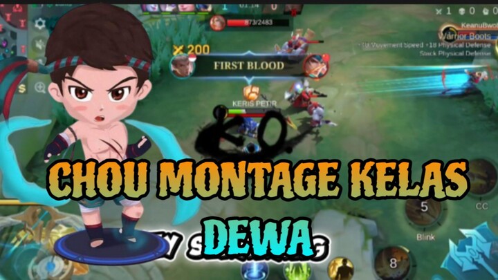 CHOU MONTAGE KELAS DEWA
