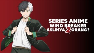 Anime Wind Breaker punya Kembaran?